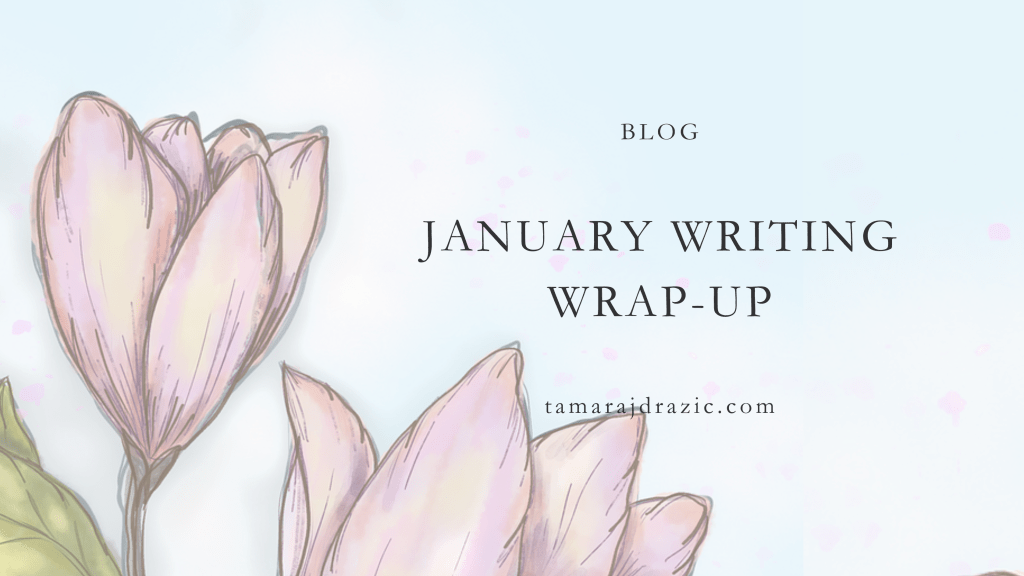 January Writing wrap-up